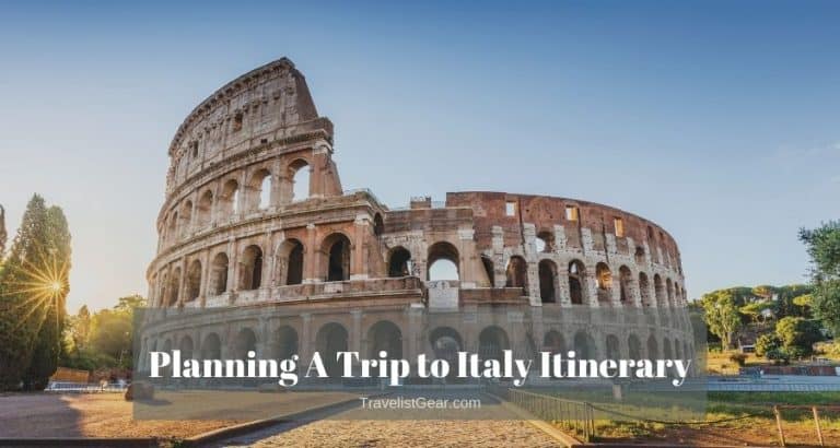 Planning A Trip to Italy Itinerary