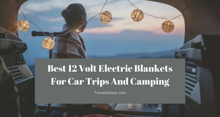 Best 12 Volt Electric Blankets For Car Trips And Camping
