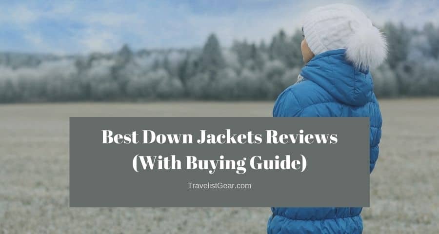 Best Down Jackets Review