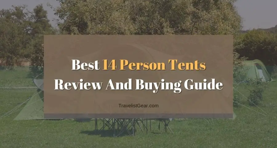 Best 14 Person Tents